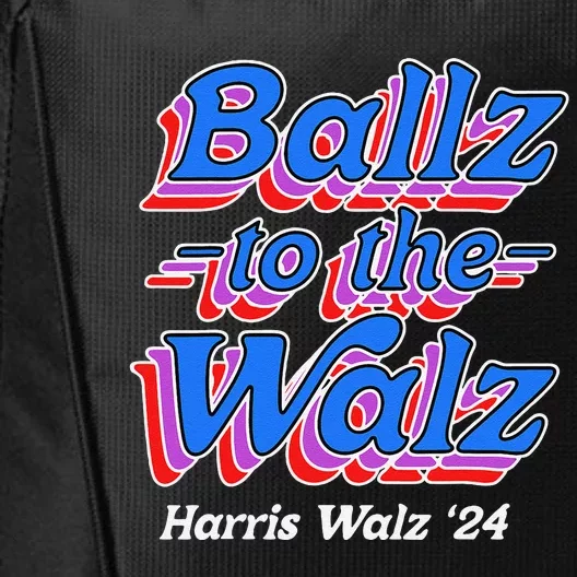 Ballz To The Walz Harris Walz 2024 Gift City Backpack