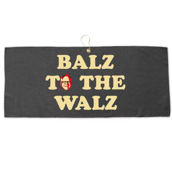 Balz To The Walz Harris Walz 47 President 24 Election Funny Gift Large Microfiber Waffle Golf Towel