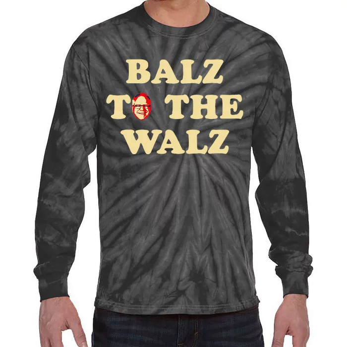 Balz To The Walz Harris Walz 47 President 24 Election Funny Gift Tie-Dye Long Sleeve Shirt