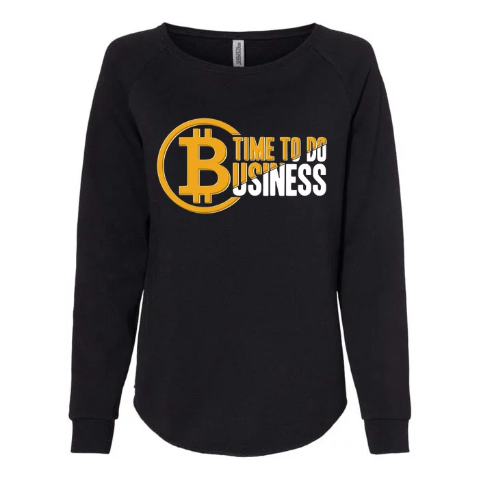 Bitcoin Time To Do Business Womens California Wash Sweatshirt