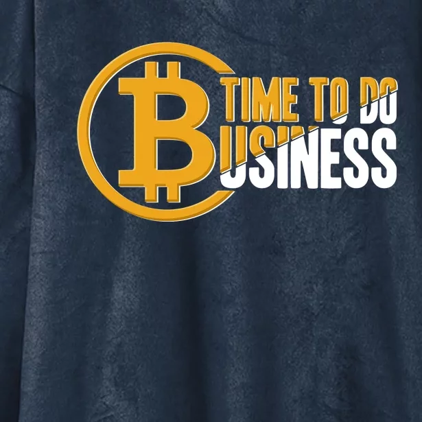 Bitcoin Time To Do Business Hooded Wearable Blanket