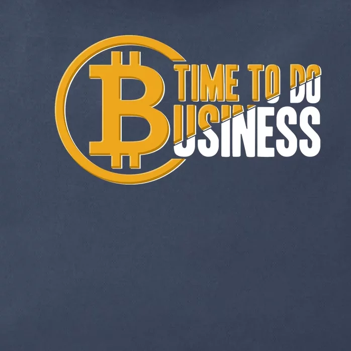 Bitcoin Time To Do Business Zip Tote Bag