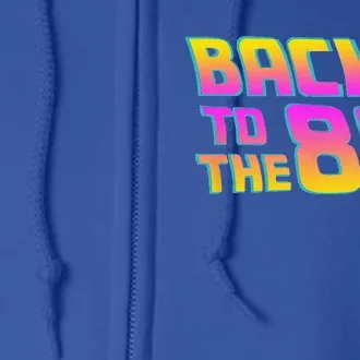 Back To The 80s Costume Fancy Dress Party Idea Halloween Full Zip Hoodie