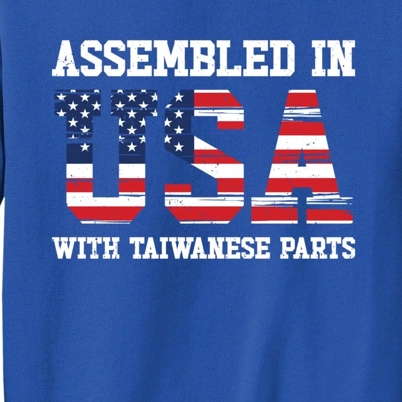 Born Taiwanese Taiwan American Usa Citizenship Great Gift Tall Sweatshirt