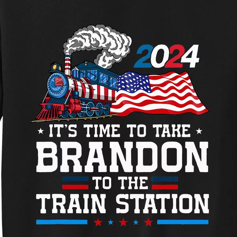 Brandon To Thetrain Station Kinda Day 2024 Tall Sweatshirt