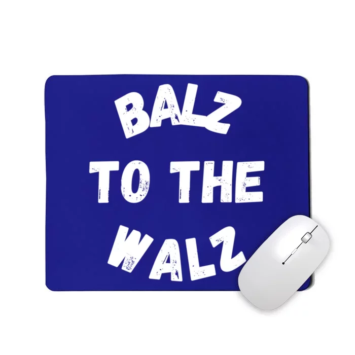 Balz To The Walz Gift Mousepad