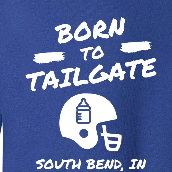 Born To Tailgate Toddler Sweatshirt