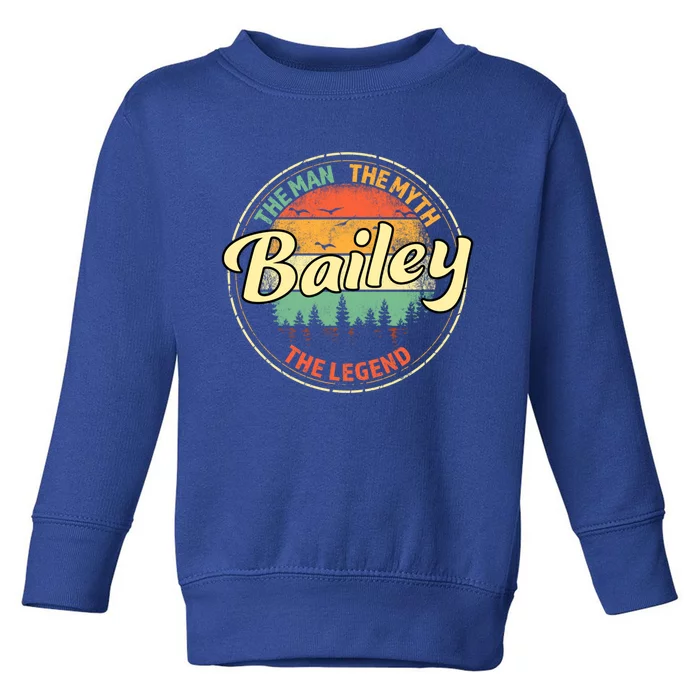 Bailey The The Myth The Legend Personalized Name Gift Toddler Sweatshirt