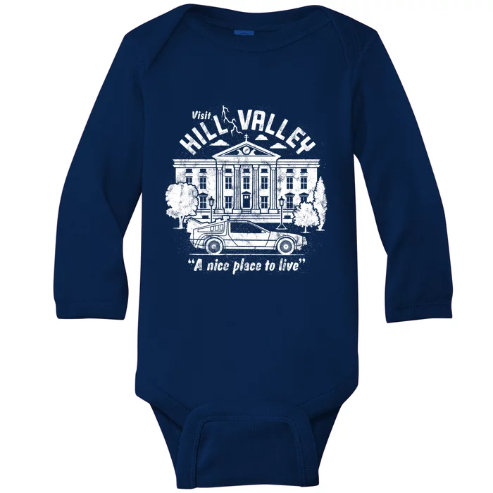 Back To The Future Visit Hill Valley A Nice Place To Live Gift Baby Long Sleeve Bodysuit