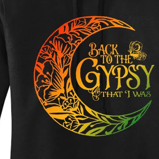 Back To The Gypsy That I Was Apparel Women's Pullover Hoodie