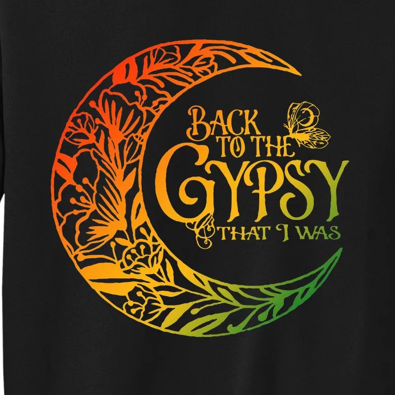 Back To The Gypsy That I Was Apparel Tall Sweatshirt