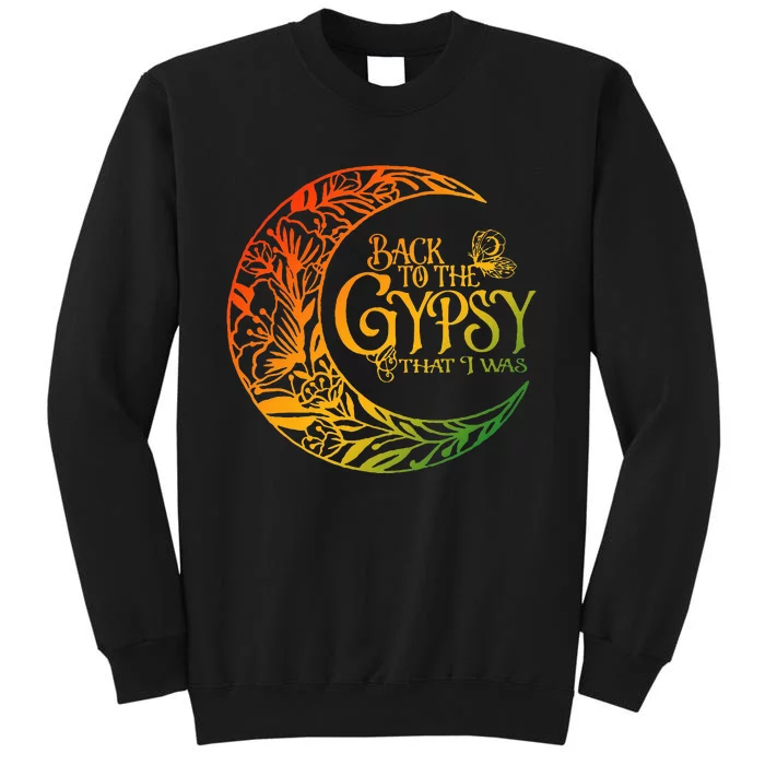 Back To The Gypsy That I Was Apparel Tall Sweatshirt