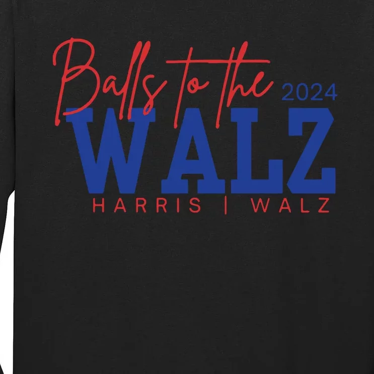 Balls To The Wall Tall Long Sleeve T-Shirt