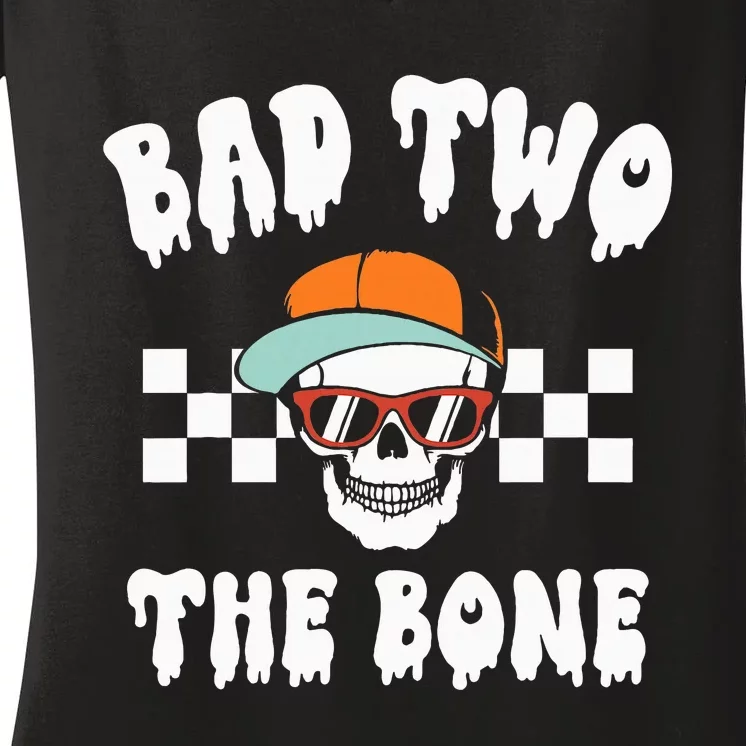 Bad To The Bone Skeleton Halloween Two Birthday Women's V-Neck T-Shirt