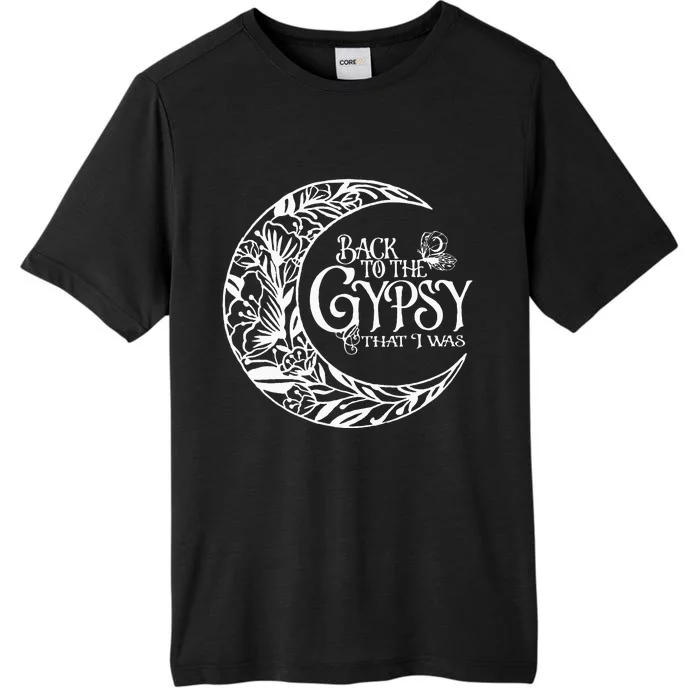 Back To The Gypsy That I Was ChromaSoft Performance T-Shirt