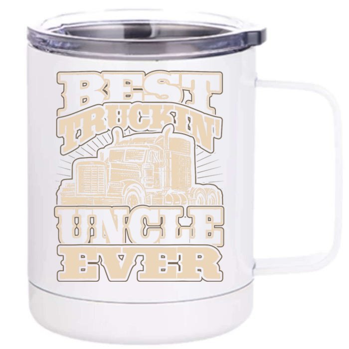 Best Trucking Uncle Ever Truck Driver Fathers Day Front & Back 12oz Stainless Steel Tumbler Cup