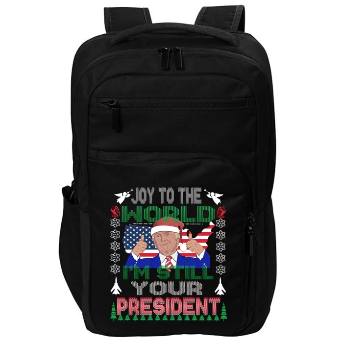 Best Trump Ugly Christmas Usa Still Your President Gift Impact Tech Backpack