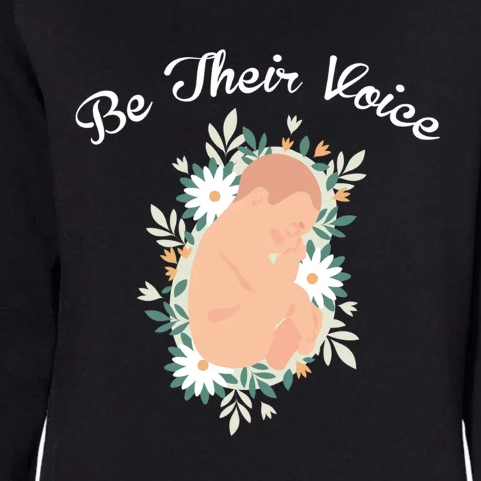 Be Their Voice Support Freedom Prolife Antiabortion Funny Gift Womens California Wash Sweatshirt