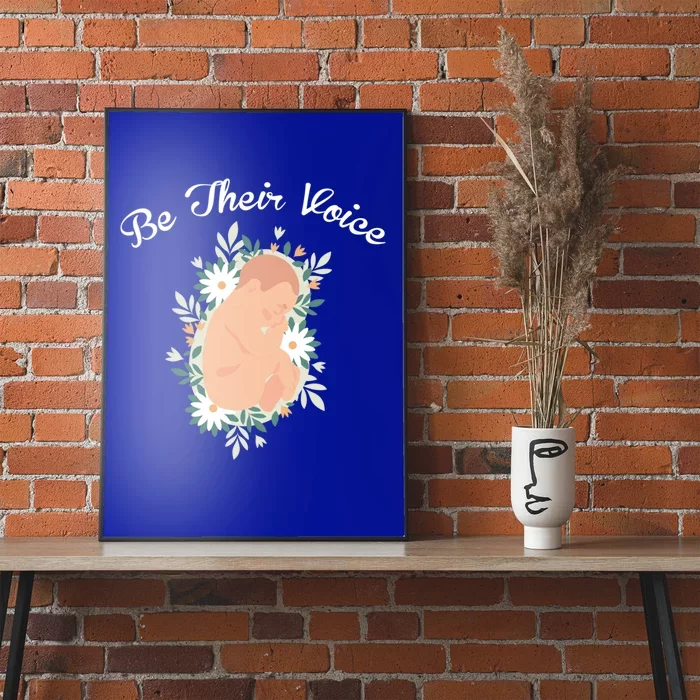 Be Their Voice Support Freedom Prolife Antiabortion Funny Gift Poster