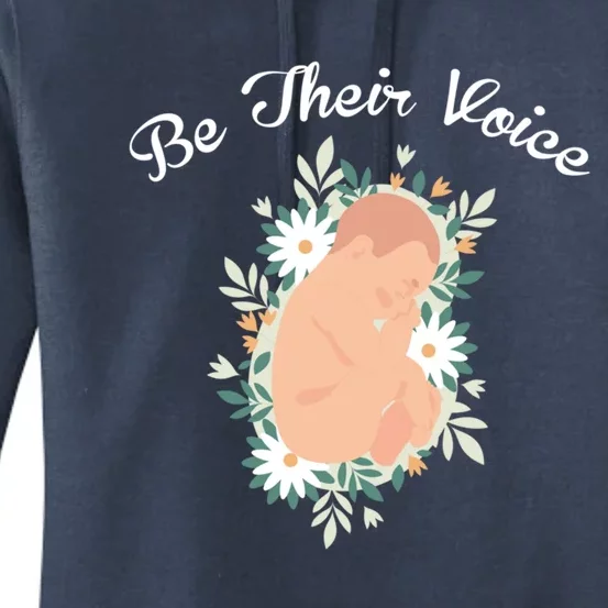 Be Their Voice Support Freedom Prolife Antiabortion Funny Gift Women's Pullover Hoodie