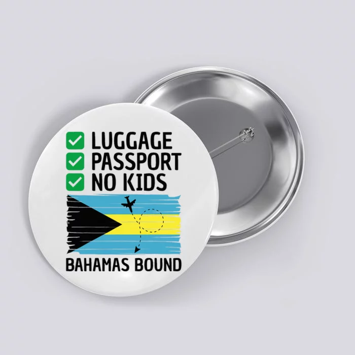 Bahamian Travel Vacation Outfit To Bahamas Button