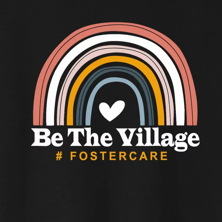 Be The Village Rainbow Foster Care Foster Adoption Day Women's Crop Top Tee