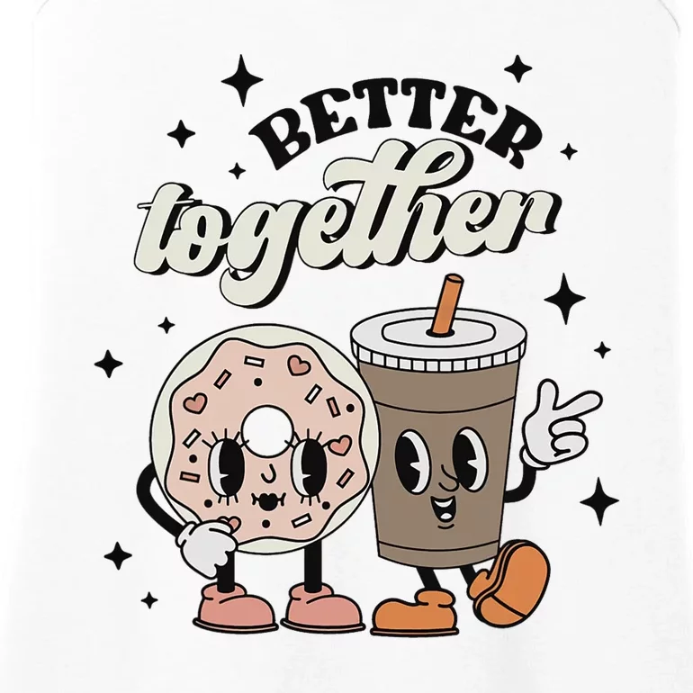 Better Together Valentine Retro Donut Coffee ValentineS Day Ladies Essential Tank