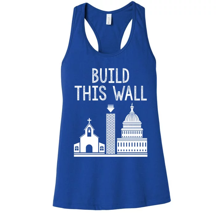 Build This Wall Separation Of Church And State Usa Gift Women's Racerback Tank