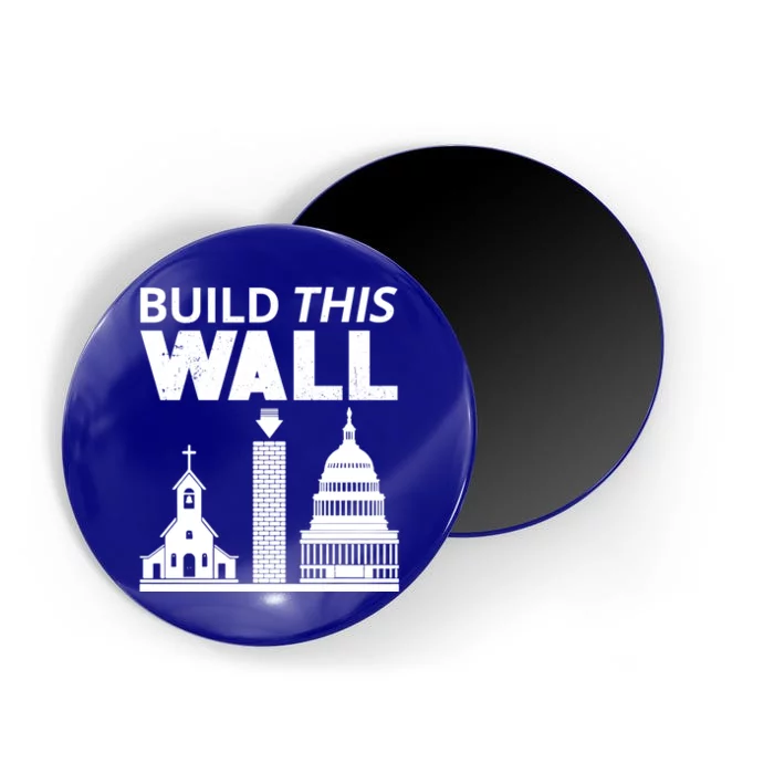 Build This Wall Separation Of Church And State Usa Gift Magnet