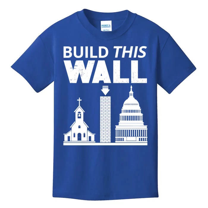 Build This Wall Separation Of Church And State Usa Gift Kids T-Shirt