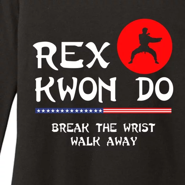 Break The Wrist Walk Away Rex Kwon Do Womens CVC Long Sleeve Shirt