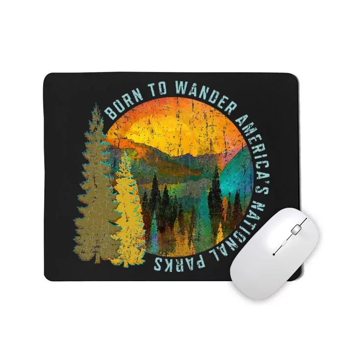 Born To Wander Americas National Parks Vintage Mousepad