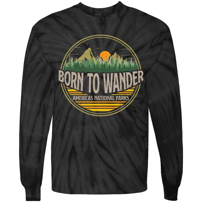 Born To Wander Americas National Parks Vintage Retro Tie-Dye Long Sleeve Shirt