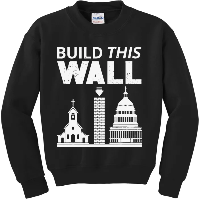 Build This Wall Separation of Church And State USA Kids Sweatshirt