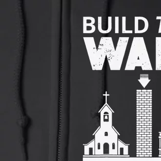 Build This Wall Separation of Church And State USA Full Zip Hoodie