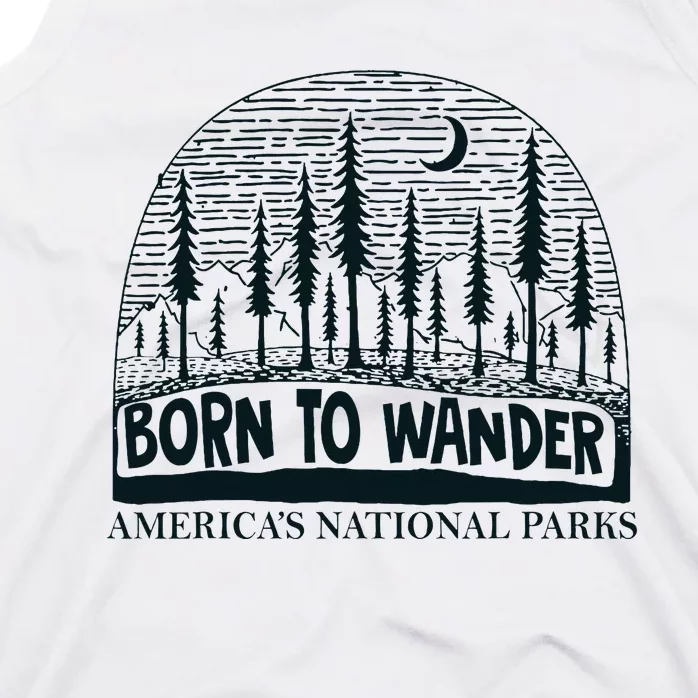 Born To Wander AmericaS National Parks Nature Tank Top