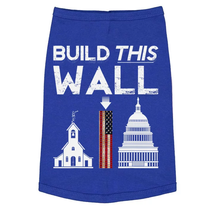 Build This Wall Separation Of Church And State Usa Gift Doggie Tank