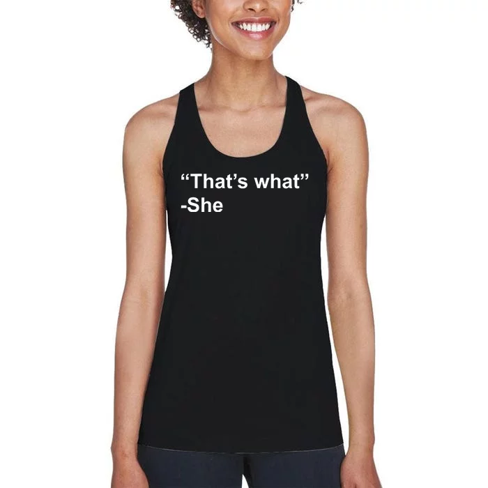 Bruhtees Thats What She Women's Racerback Tank