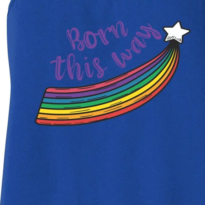 Born This Way Lgbt+ Rainbow Gayfriendly Gift Women's Racerback Tank