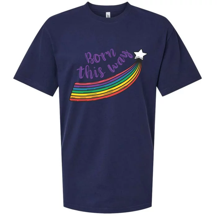 Born This Way Lgbt+ Rainbow Gayfriendly Gift Sueded Cloud Jersey T-Shirt