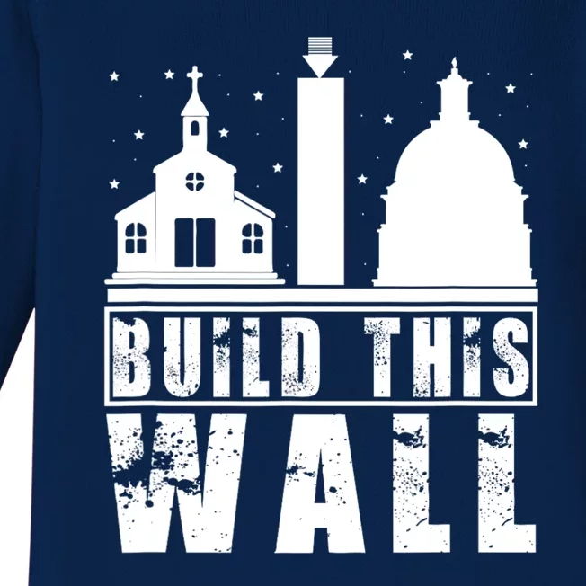 Build This Wall Separation Of Church And State Usa Gift Baby Long Sleeve Bodysuit