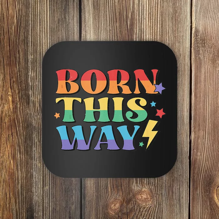 Born This Way Pride Coaster