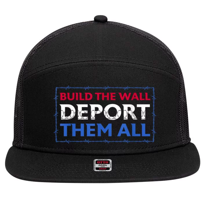 Build The Wall Deport Them All 7 Panel Mesh Trucker Snapback Hat