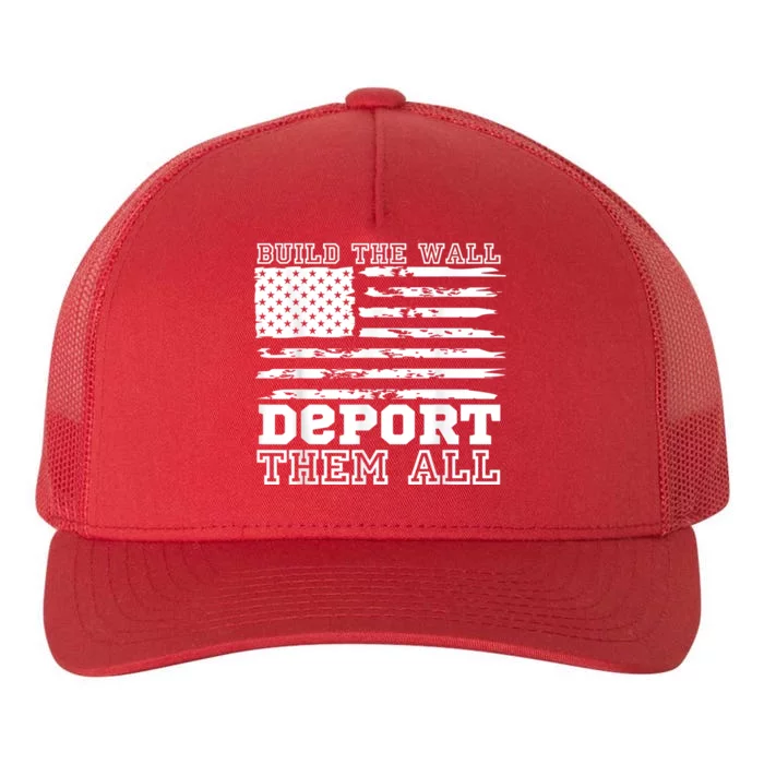 Build The Wall Deport Them All America Flag Yupoong Adult 5-Panel Trucker Hat