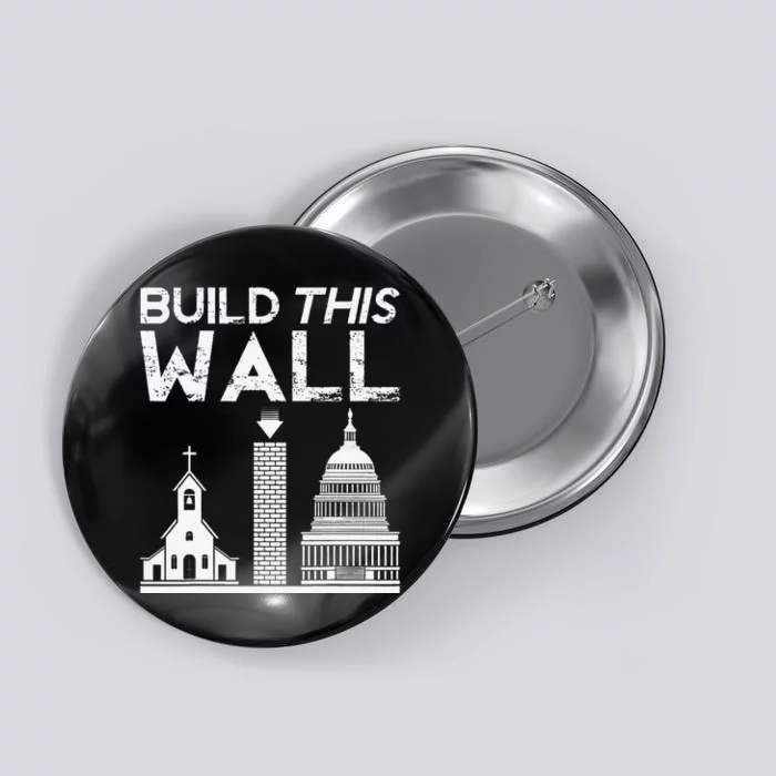 Build This Wall Separation Of Church And State USA Button