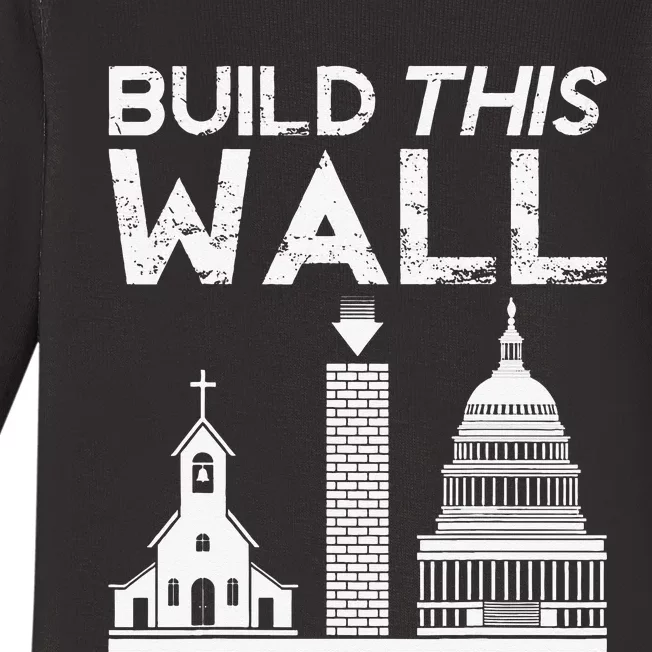 Build This Wall Separation Of Church And State USA Baby Long Sleeve Bodysuit