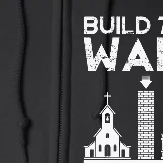 Build This Wall Separation Of Church And State USA Full Zip Hoodie