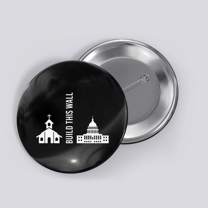 Build This Wall Ironic Separate Church and State Button