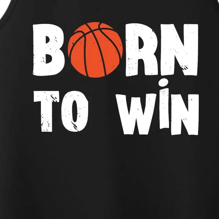 Born To Win Basketball Bball Baller Playing Basketball Performance Tank