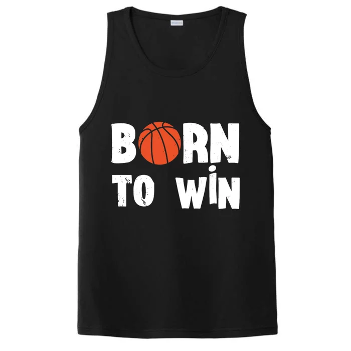 Born To Win Basketball Bball Baller Playing Basketball Performance Tank